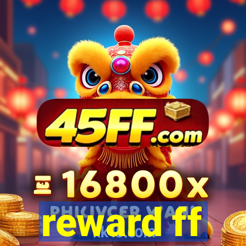 reward ff